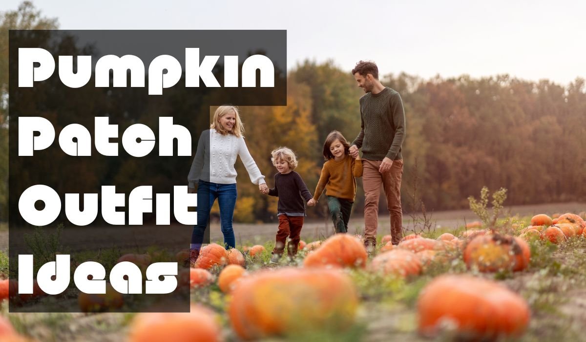 Pumpkin Patch Outfit Ideas