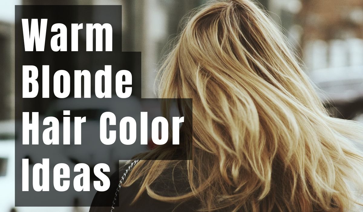 Warm-Blonde-Hair-Color-Ideas
